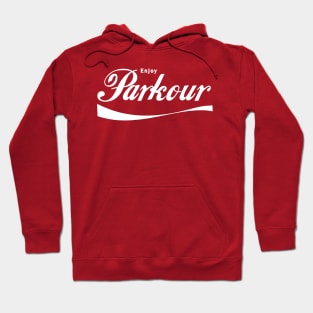 ENJOY PARKOUR - PARKOUR - FREERUNNING - TRACEUR Hoodie